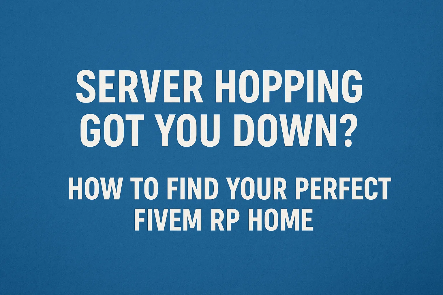 How to Use FiveM Mods: Complete Installation & Setup Guide