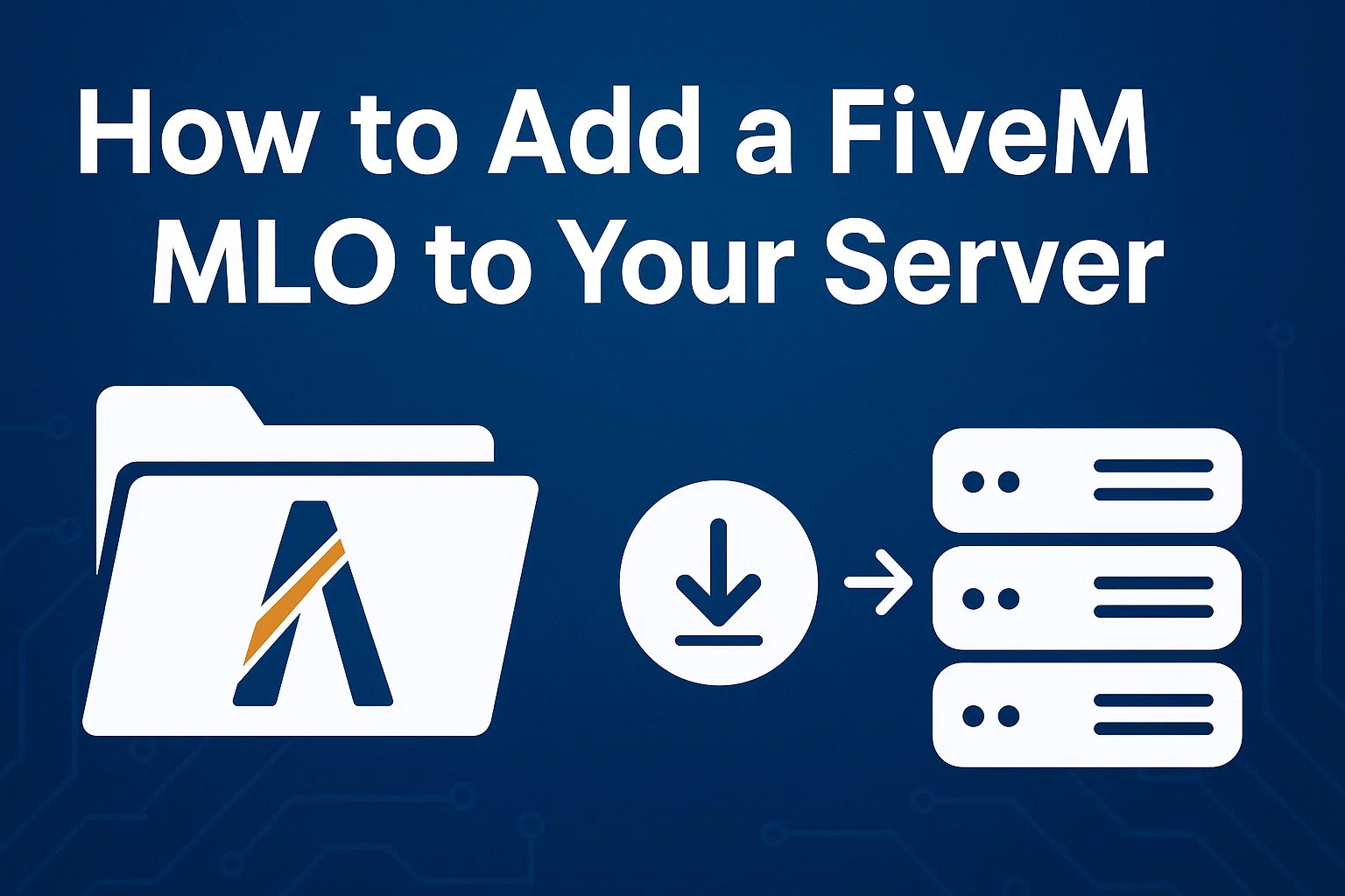 How to Add a FiveM MLO to Your Server
